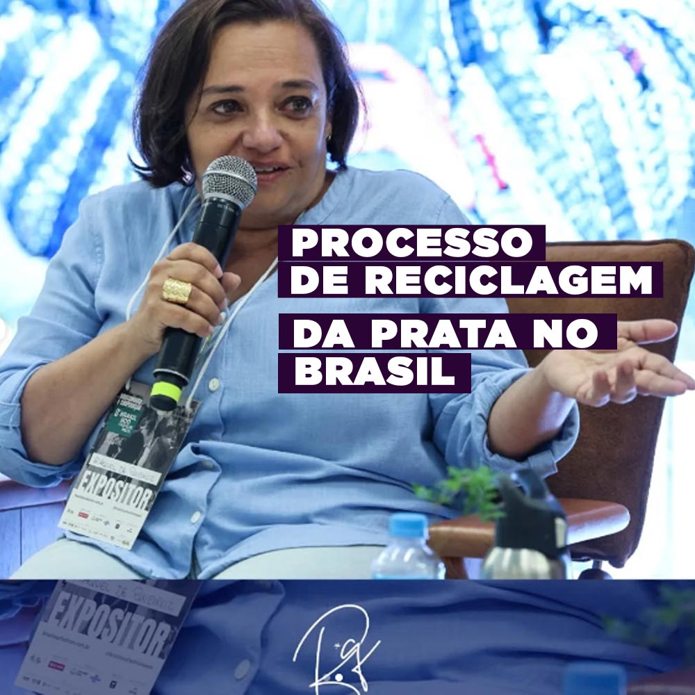 Um olhar mais próximo - Processos de Reciclagem da Prata no Brasil: